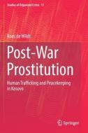 Post-War Prostitution di Roos De Wildt edito da Springer International Publishing