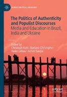 The Politics of Authenticity and Populist Discourses edito da Springer International Publishing
