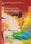 A Requiem for Peacebuilding? edito da Springer International Publishing