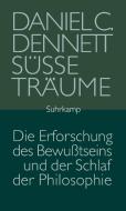 Süße Träume di Daniel C. Dennett edito da Suhrkamp Verlag AG