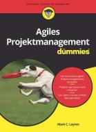 Agiles Projektmanagement für Dummies di Mark C. Layton, Steven J. Ostermiller edito da Wiley VCH Verlag GmbH