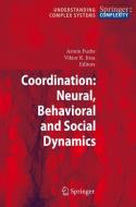 Coordination: Neural, Behavioral and Social Dynamics edito da Springer Berlin Heidelberg