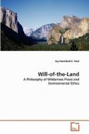 Will-of-the-Land di Jay Hansford C. Vest edito da VDM Verlag
