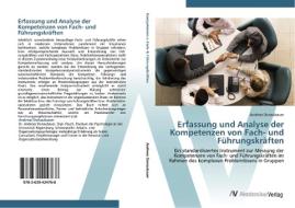 Erfassung und Analyse der Kompetenzen von Fach- und Führungskräften di Andreas Donaubauer edito da AV Akademikerverlag