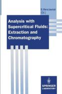 Analysis with Supercritical Fluids: Extraction and Chromatography edito da Springer Berlin Heidelberg