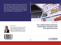 The relationship between ownership structure and firm performance di Katarzyna Piela edito da LAP Lambert Academic Publishing