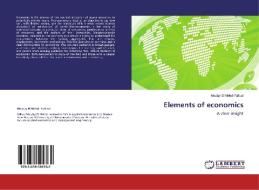 Elements of economics di Moulay El Mehdi Falloul edito da LAP Lambert Academic Publishing