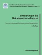 Einführung in die Betriebswirtschaftslehre di Thorsten Hagenloch edito da Books on Demand