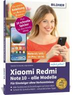 Xiaomi Redmi Note¿10 / 10¿Pro¿/¿10S¿/¿10¿5G¿/¿10¿Pro¿Max di Anja Schmid, Daniela Eichlseder edito da BILDNER Verlag