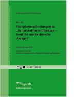 Fachplanungsleistungen zu "Schadstoffen in Objekten - bauliche und technische Anlagen" edito da Reguvis Fachmedien GmbH