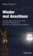Wieder mal Anschluss di Peter Porsch edito da Edition Ost Im Verlag Das