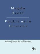 Puckis neue Streiche di Magda Trott edito da Gröls Verlag