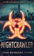 NIGHTCRAWLER di JOHN REINHARD DIZON edito da LIGHTNING SOURCE UK LTD