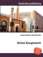 British Bangladeshi di Jesse Russell, Ronald Cohn edito da Book On Demand Ltd.