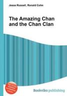 The Amazing Chan And The Chan Clan edito da Book On Demand Ltd.