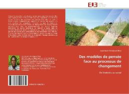 Des modèles de pensée face au processus de changement di Appolinaire Wendgoudi Beyi edito da Editions universitaires europeennes EUE