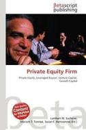 Private Equity Firm edito da Betascript Publishing