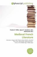 Medieval French Literature edito da Betascript Publishing