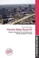 Florida State Road 53 edito da Brev Publishing
