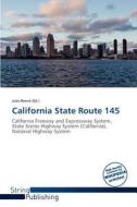 California State Route 145 edito da Crypt Publishing