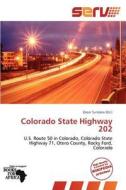 Colorado State Highway 202 edito da Crypt Publishing