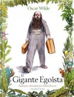 El Gigante Egoista = The Selfish Giant di Oscar Wilde edito da Ekare