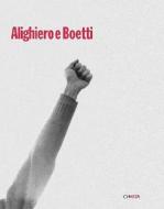 Alighiero E Boetti di Boetti Alighiero, Alighiero E. Boetti, Andrea Marescalchi edito da Charta