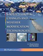 Global Climatic Changes Weather Modifi di I V MURALI KRISHNA edito da Lightning Source Uk Ltd