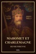 Mahomet et Charlemagne di Henri Pirenne edito da SSEL