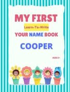 My First Learn-To-Write Your Name Book di Hellstrom Alexa Hellstrom edito da Independently Published