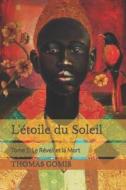L'etoile Du Soleil di GOMIS THOMAS GOMIS edito da Independently Published