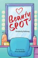 Beauty Spot di Kimberly Redway edito da HarperCollins Publishers