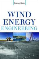 Wind Energy Engineering di Pramod Jain edito da Mcgraw-hill Education - Europe