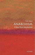 Anarchism: A Very Short Introduction di Colin Ward edito da Oxford University Press