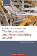 Blackstones Guide To The Sanctions & Ant di HUGO LODGE edito da Oxford Higher Education
