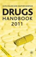 Drugs Handbook 2011 di Glyn N. Volans edito da Palgrave MacMillan