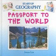 Passport To The World di Anna Lee edito da Evans Publishing Group