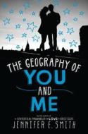 The Geography of You and Me di Jennifer E. Smith edito da Poppy Books