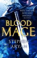 Bloodmage di Stephen Aryan edito da Little, Brown Book Group