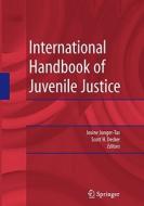 International Handbook Of Juvenile Justice edito da Springer-verlag New York Inc.