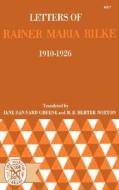 Letters of Rainer Maria Rilke, 1910-1926 di Rainer Maria Rilke edito da W W NORTON & CO