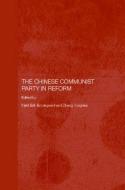 The Chinese Communist Party in Reform edito da Taylor & Francis Ltd