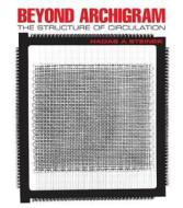 Steiner, H: Beyond Archigram di Hadas A. Steiner edito da Routledge