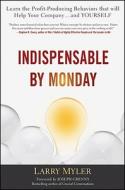 Indispensable By Monday di Larry Myler edito da John Wiley & Sons