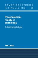 Psychological Reality in Phonology di Per Linell edito da Cambridge University Press