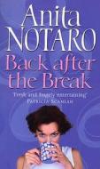 Back After The Break di Anita Notaro edito da Transworld Publishers Ltd