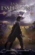 Orb Sceptre Throne di Ian Cameron Esslemont edito da Transworld Publishers Ltd