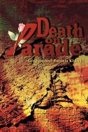 Death on Parade di Gregory F. Kishel, Patricia Gunter Kishel edito da iUniverse