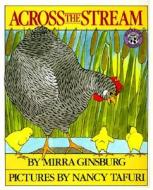 Across the Stream di Mirra Ginsburg edito da HARPERCOLLINS