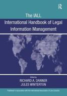 The IALL International Handbook of Legal Information Management di Professor Richard A. Danner edito da Taylor & Francis Ltd